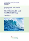 Fit in Grammatik und Rechtschreibung / Myrtel und Bo 1, H.1