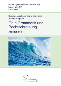 Fit in Grammatik und Rechtschreibung / Myrtel und Bo 1, H.1 - Jacobsen, Suzanne;Skwirblies, Sigrid;Rögener, Annette