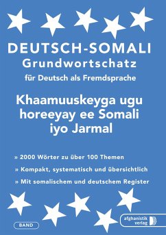 Somali Grundwortschatz. Deutsch-Somali praktisches Basiswörterschatz - Nazrabi, Noor