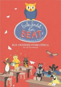 Eule findet den Beat - Das Unterrichtsmaterial für Grundschulen - Günther, Marlene