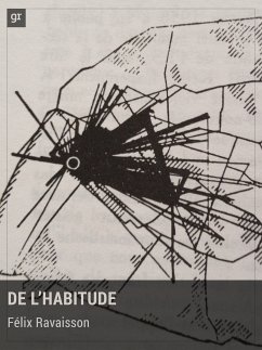 De l'habitude (eBook, ePUB) - Ravaisson, Félix