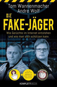 Die Fake-Jäger (eBook, ePUB) - Wannenmacher, Tom; Wolf, Andre