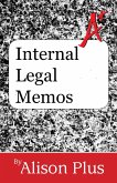 Internal Legal Memos (A+ Guides to Writing, #9) (eBook, ePUB)