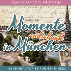 Learn German with Stories (MP3-Download) - Klein, André