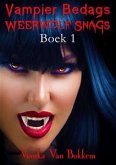Vampier Bedags Weerwolf Snags Boek 1 (eBook, ePUB)