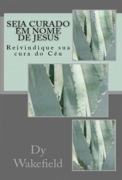 Cover Seja Curado em Nome de Jesus (eBook, ePUB)