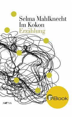 Im Kokon (eBook, ePUB) - Mahlknecht, Selma