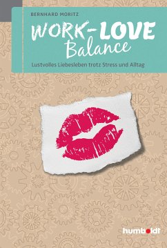 Work-Love Balance (eBook, PDF) - Moritz, Bernhard