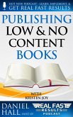 Publishing Low & No Content Books (Real Fast Results, #4) (eBook, ePUB)