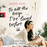 To all the boys I've loved before / Liebesbrief-Trilogie Bd.1 (MP3-Download)