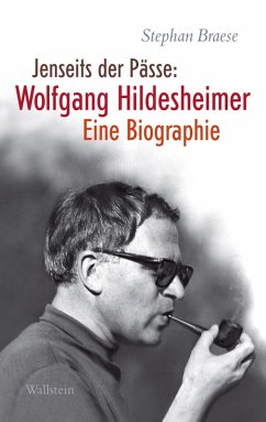 Jenseits der Pässe: Wolfgang Hildesheimer (eBook, ePUB) - Braese, Stephan