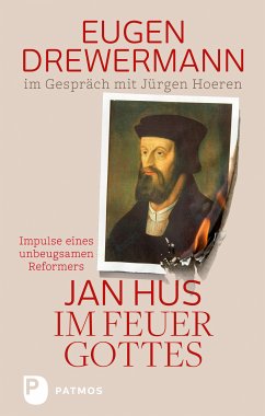 Jan Hus im Feuer Gottes (eBook, ePUB) - Drewermann, Eugen