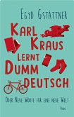 Karl Kraus lernt Dummdeutsch (eBook, ePUB)