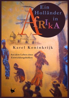 Ein Holländer in Afrika (eBook, ePUB) - Koninkrijk, Karel