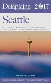 Seattle - The Delaplaine 2017 Long Weekend Guide (Long Weekend Guides) (eBook, ePUB) Seattle - The Delaplaine 2017 Long Weekend Guide (Long Weekend Guides) (eBook, ePUB)