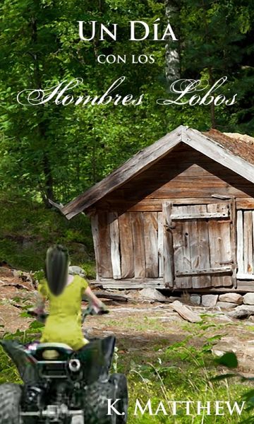 Un Dia con los Hombres Lobos (eBook, ePUB) Un Dia con los Hombres Lobos (eBook, ePUB)