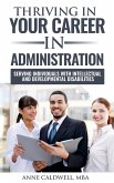 Thriving in Your Career in Administration- Serving Individuals with Intellectual and Developmental Disabilities (eBook, ePUB)