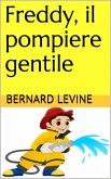 Freddy, il pompiere gentile (eBook, ePUB)