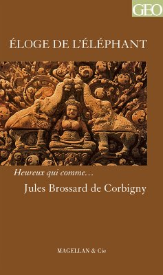 Eloge de l'éléphant (eBook, ePUB) - Brossard de Corbigny, Jules