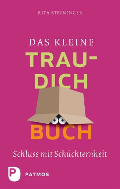 Das kleine Trau-dich-Buch (eBook, ePUB) - Steininger, Rita