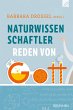 Naturwissenschaftler reden von Gott... - Bild 1