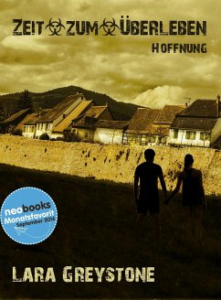 Zeit zum Überleben - Hoffnung (eBook, ePUB) - Greystone, Lara