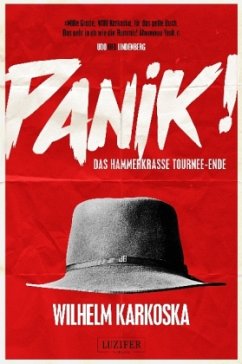 PANIK! - das hammerkrasse Tournee-Ende - Karkoska, Wilhelm