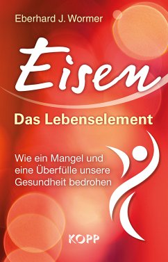 Eisen: Das Lebenselement (eBook, ePUB) - Wormer, Eberhard J.