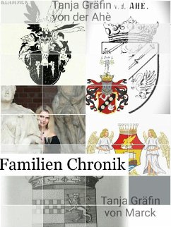 Familienchronik (eBook, ePUB) - Gräfin von der Ahe`, Tanja