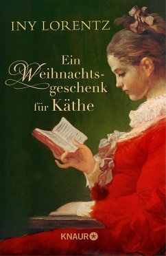 Ein Weihnachtsgeschenk für Käthe (eBook, ePUB) - Lorentz, Iny