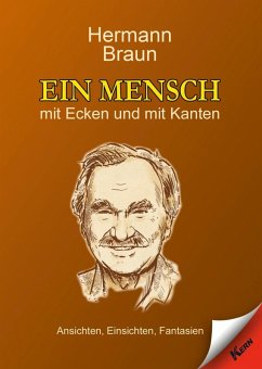 Ein Mensch mit Ecken und mit Kanten (eBook, ePUB) - Braun, Hermann