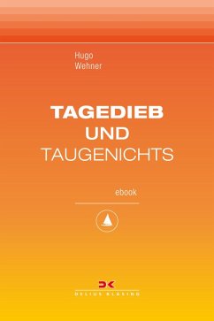 Tagedieb und Taugenichts (eBook, ePUB) - Wehner, Hugo