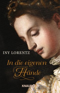 In die eigenen Hände (eBook, ePUB) - Lorentz, Iny