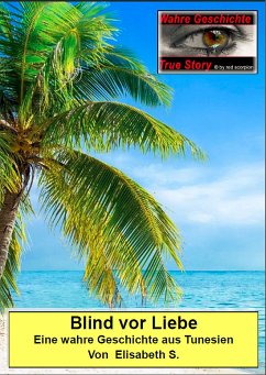 Blind vor Liebe (eBook, ePUB) - S., Elisabeth