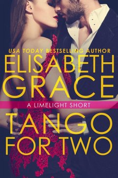 Tango For Two (Limelight, #3.5) (eBook, ePUB) - Grace, Elisabeth