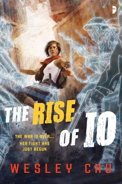 The Rise of Io (eBook, ePUB) - Chu, Wesley