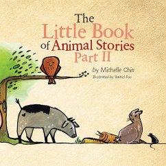 The Little Book of Animal Stories - Chin, Michelle