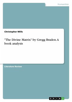 "The Divine Matrix" by Gregg Braden. A book analysis