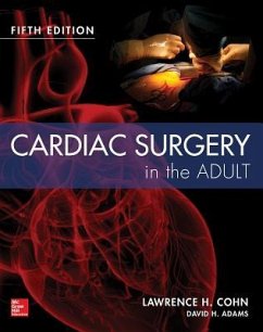 Cardiac Surgery in the Adult Fifth Edition - Cohn, Lawrence H; Adams, David H