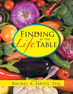 Finding Life at the Table - Jarvis Esq., Rachel A.