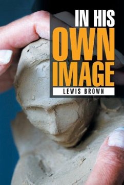 IN HIS OWN IMAGE - Brown, Lewis