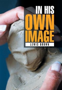 IN HIS OWN IMAGE - Brown, Lewis