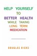 HELP YOURSELF TO BETTER HEALTH WHILE... - Bild 1