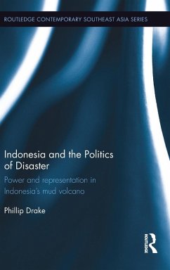 Indonesia and the Politics of Disaster - Drake, Phillip