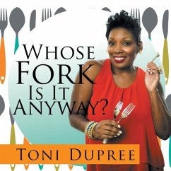 Whose Fork Is It Anyway? - Dupree, Toni