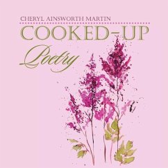 Cooked-Up Poetry - Martin, Cheryl Ainsworth