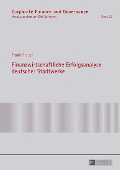 Finanzwirtschaftliche Erfolgsanalyse deutscher Stadtwerke - Pieper, Frank