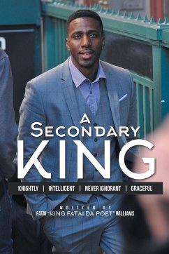 A Secondary King - Williams, Fatai "King Fatai Da Poet"