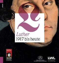 Luther. 1917 bis heute