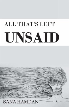 ALL THAT'S LEFT UNSAID - Hamdan, Sana